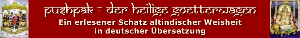 Ein erlesener Schatz altindischer Weisheit in deutscher �bersetzung